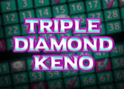 Triple Diamond Keno Bwin